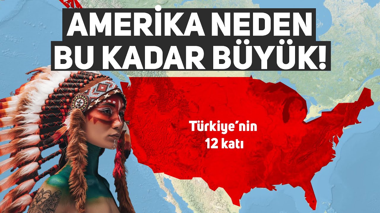 AMERİKA NEDEN BU KADAR BÜYÜK (Türkiye'nin 12 Katı)
