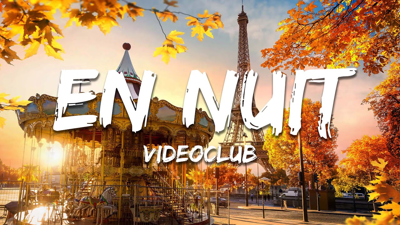 Videoclub - En nuit (Paroles/Lyrics)