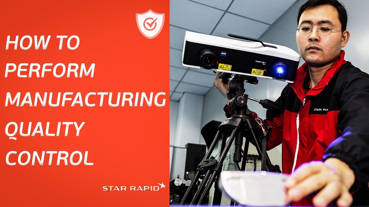 How to Perform Manufacturing Quality Control - Final Inspection at Star Rapid