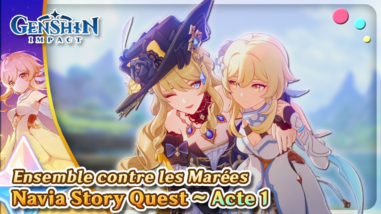 【Genshin Impact】Ensemble contre les Marées (Navia Story Quest ~ Acte 1)【#96】