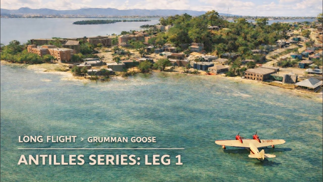 Long Flight | Grumman Goose — Antigua to Guadeloupe