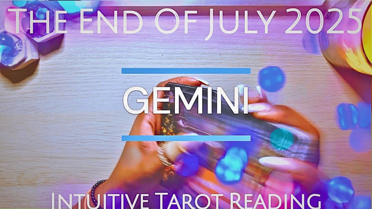 Gemini ♊ Rest Of July 2025 | Intuitive Tarot Reading