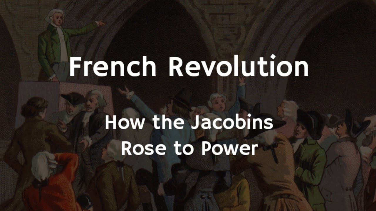 19/30 French Revolution | The Rise Of The Jacobins | How Jacobins Rose To Power