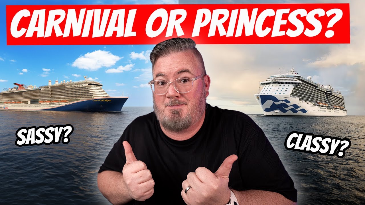 Best Cruise Line - Princess or Carnival?