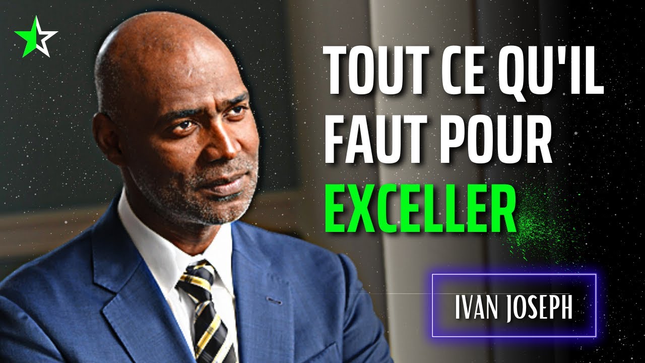 3 MÉTHODES pour Atteindre TOUS NOS OBJECTIFS ! Ivan Joseph - FR