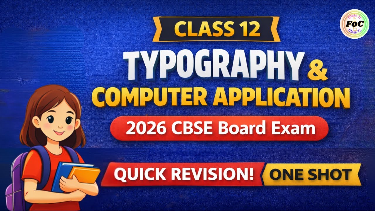 Class 12 Typography & Computer Application | Quick Revision | One Shot | All Chapters | 2026 CBSE