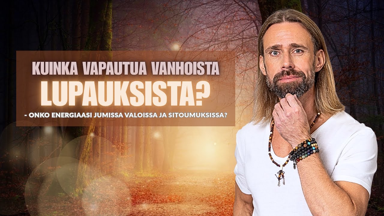 Kuinka vapautua vanhoista lupauksista  - Onko energiaasi jumissa valoissa ja sitoumuksissa? ✨️