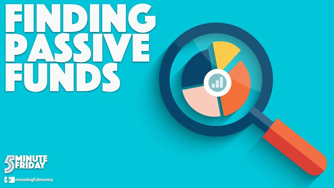 Finding Passive Funds? - 5MF028