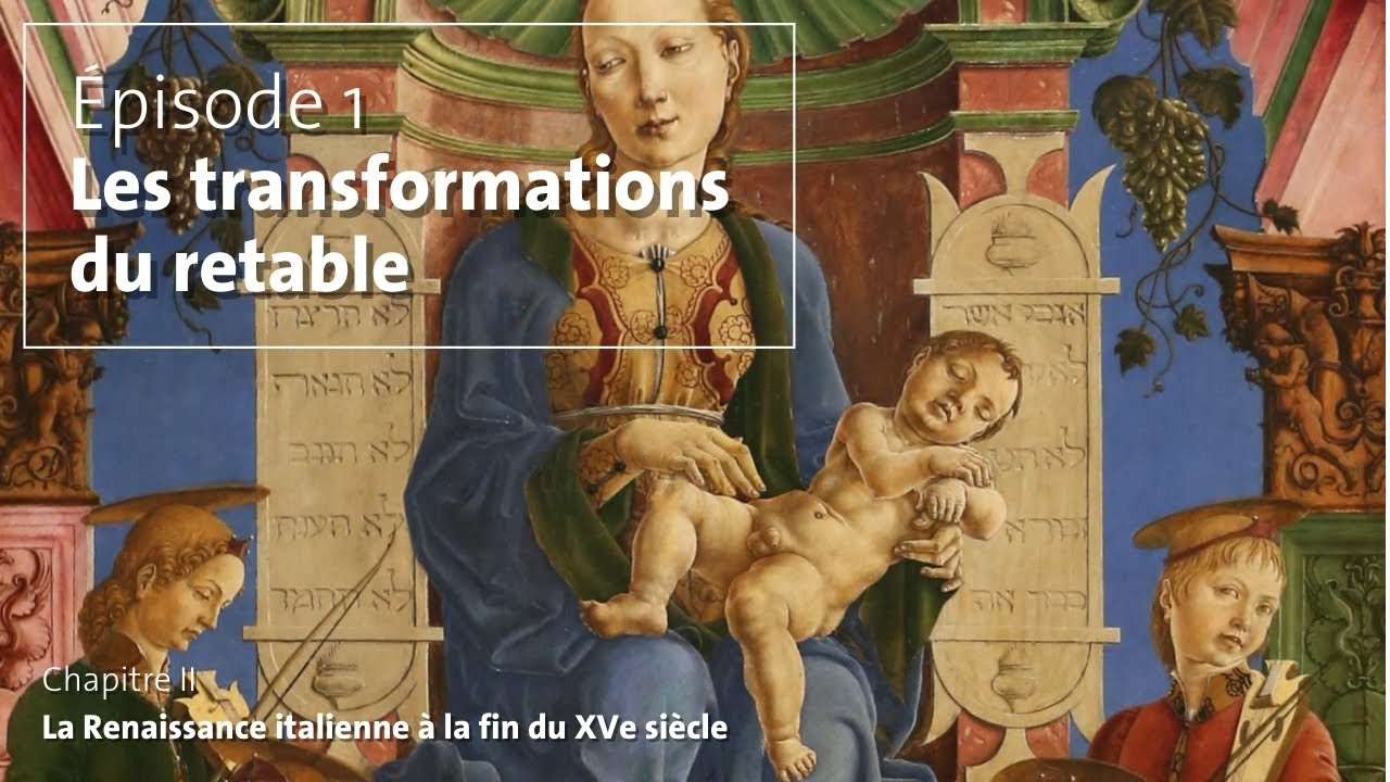 02#01. La Renaissance italienne &agrave; la fin du XVe si&egrave;cle (Les transformations du retable)