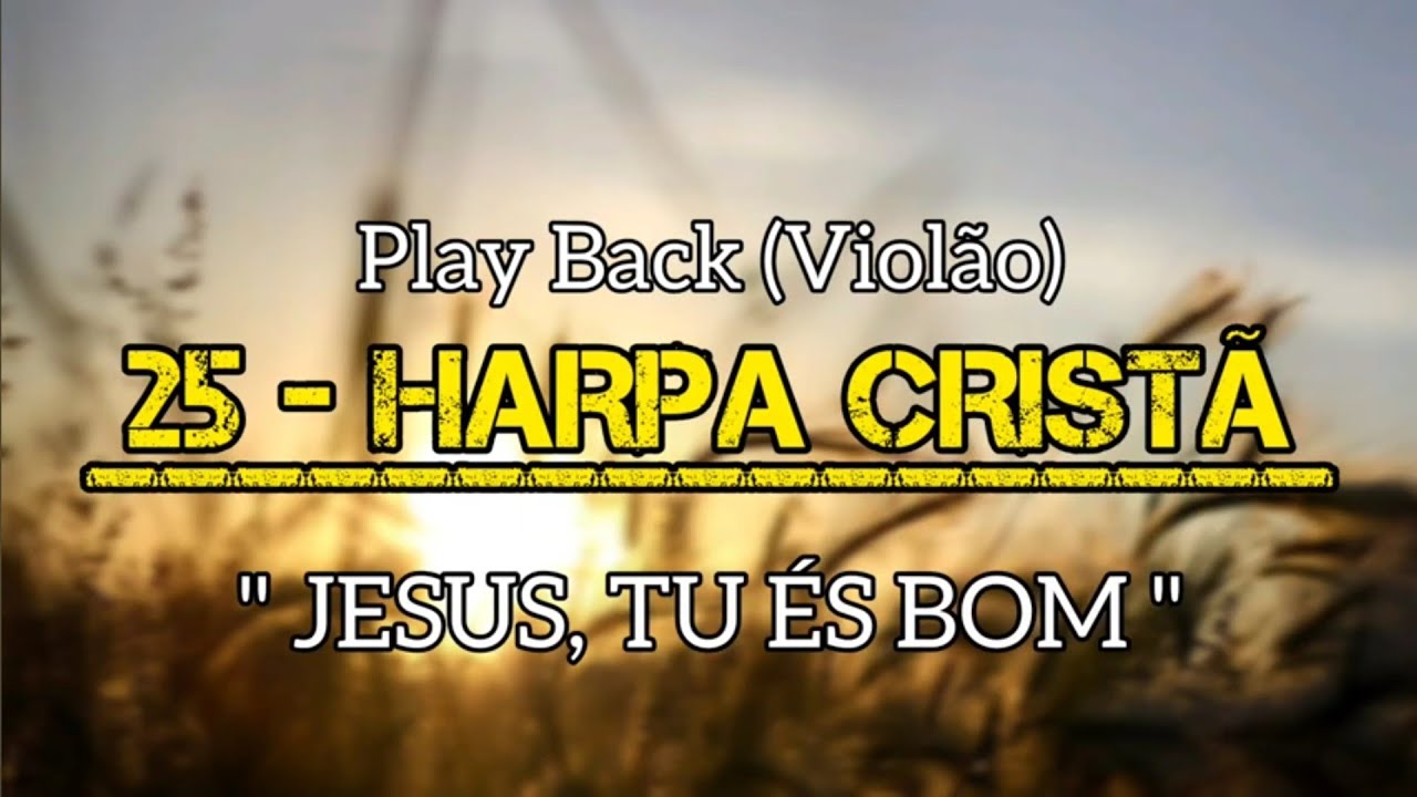 25 Harpa Cristã | Playback (COM LETRA) 
