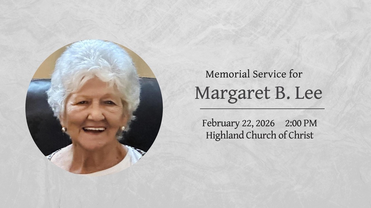 Margaret Lee Memorial Service- February 22, 2026. 2:00PM