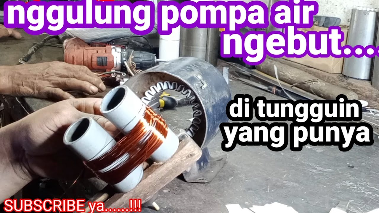 Nggulung pompa air  SANJU yg paling cepat sekali... Sama Shimizu dll