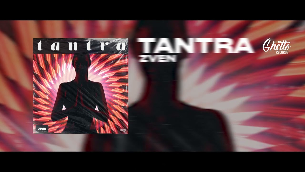 Zven - Tantra