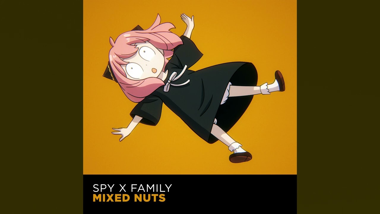 Mixed Nuts (Spy x Family OP) but it's LOFI hip hop