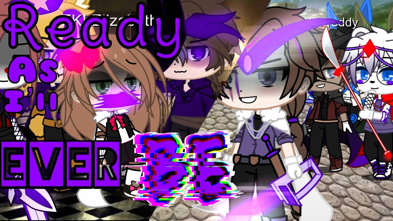 Ready As I’ll Ever Be |Gacha Club | //FNaF Fantasy Kingdom AU\\ [Episode 2]