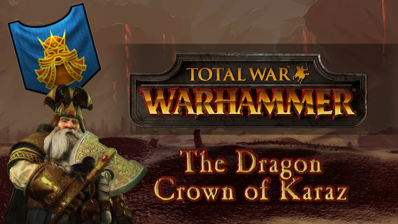 Total War: Warhammer (Legendary) - Quest Battles - The Dragon Crown of Karaz!