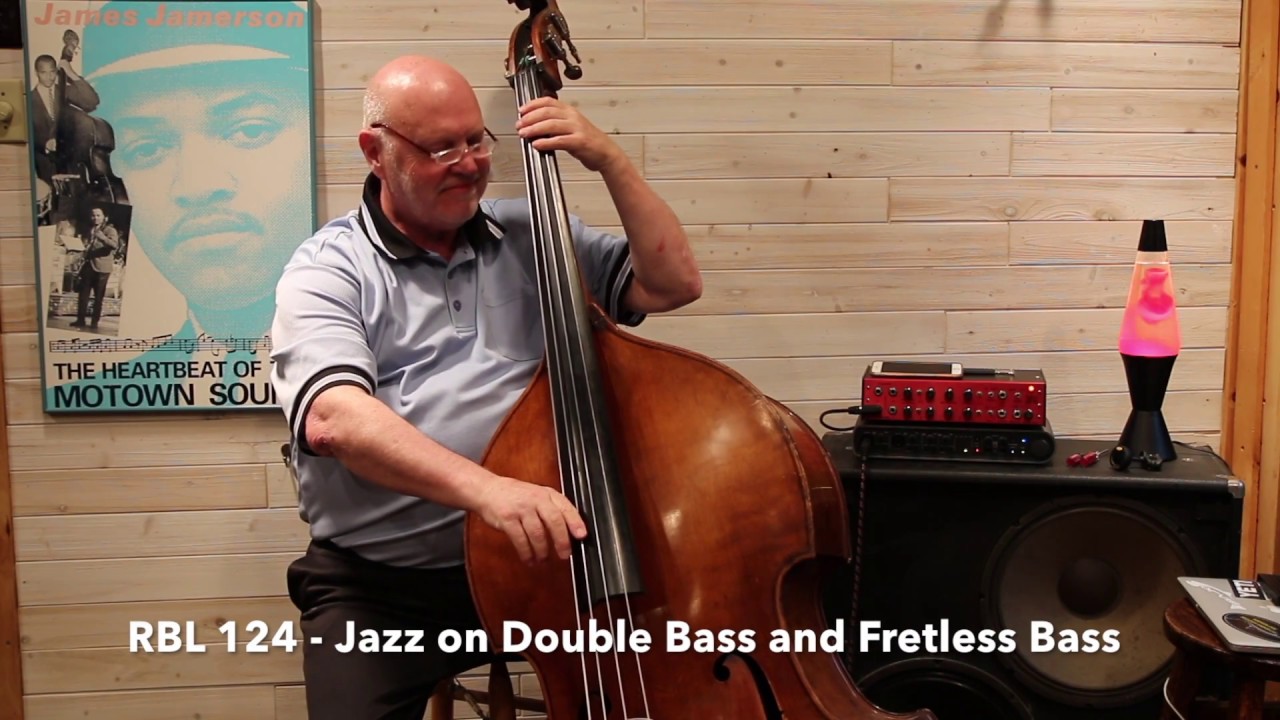 Real Bass Lessons 124 - Double Bass and Fretless, Jazz