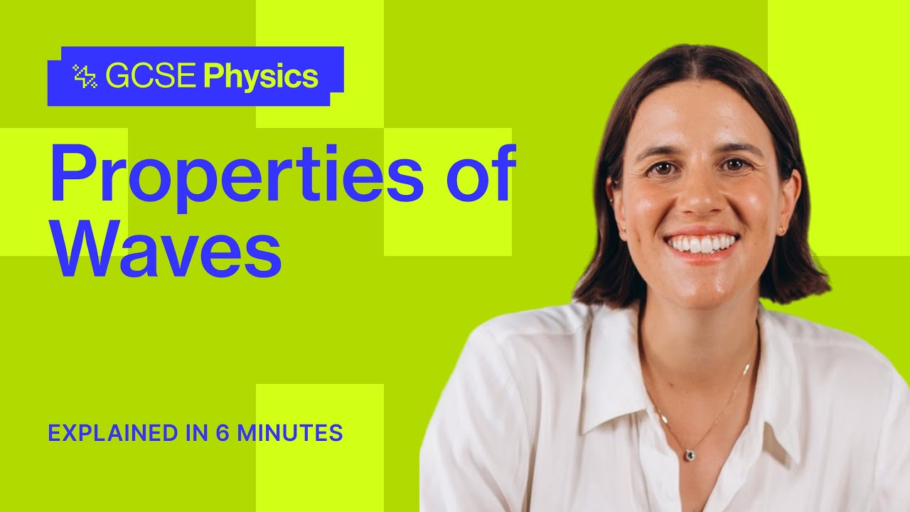 Properties of Waves | GCSE Physics