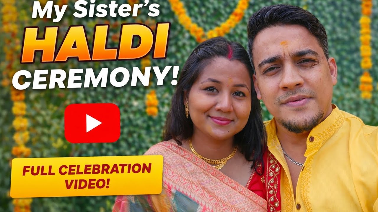 Yellow Vibes Only 💛 | My Sister’s Haldi Ceremony