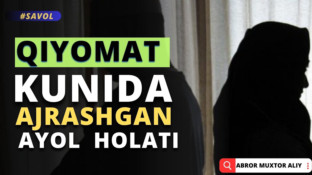 #SAVOL • Qiyomat kunida eridan ajrashgan ayol holati © Abror Muxtor Aliy @abrormuxtoraliy.official