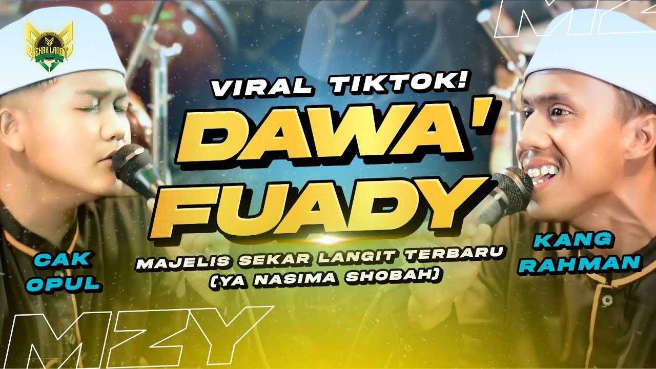 VIRAL TIKTOK! DAWA' FUADY - HADROH SEKAR LANGIT BOYOLALI LAGU TERBARU DUET CAK OPUL FEAT KANG RAHMAN