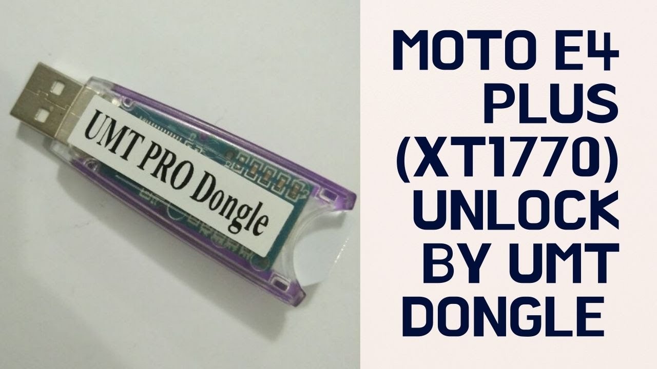 MOTO E4 PLUS | (xt1770)  MTK MT6737 | FRP. pattern. UNLOCK | UMT PRO DONGLE