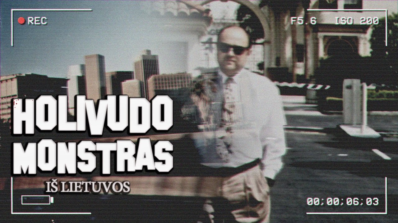 Holivudo Monstras iš Lietuvos