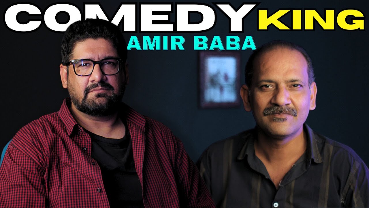 Comedy King | Amir Baba | Podcast |
