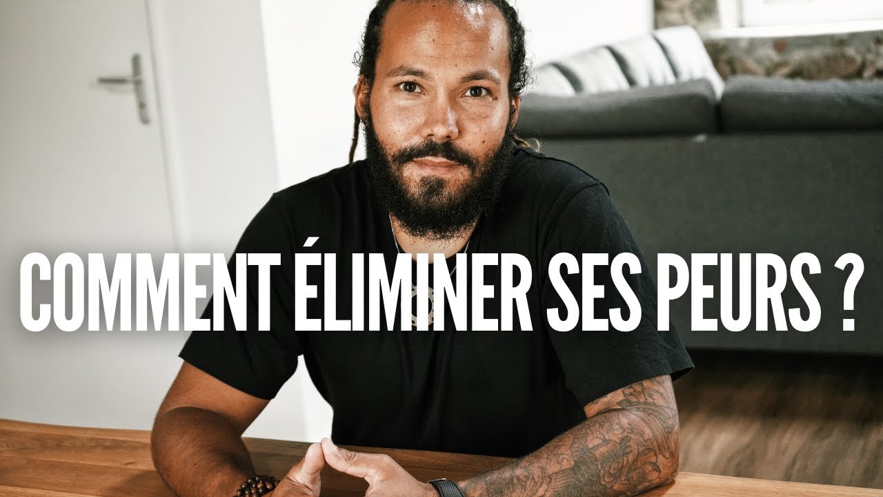 COMMENT ÉLIMINER SES PEURS (la peur sera ton ami après cette vidéo)