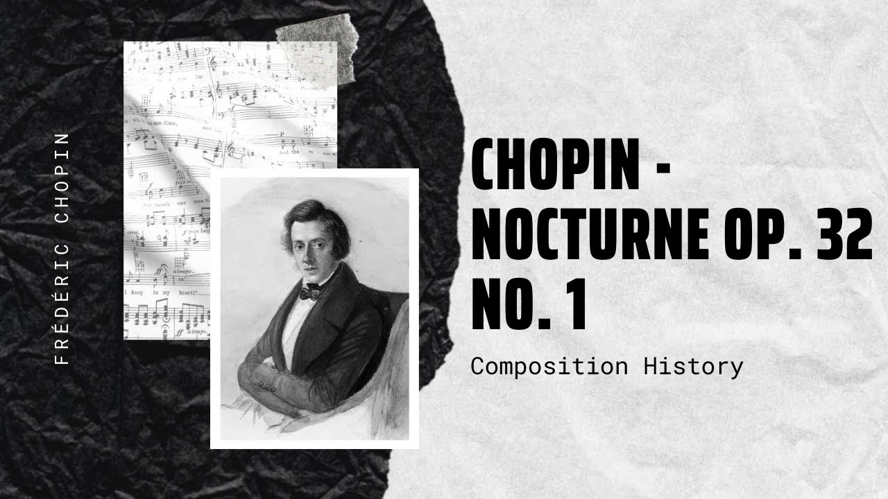 Chopin - Nocturne Op. 32 No. 1