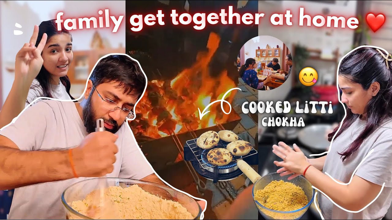 Family Get-Together at Home ❤️ Cooking Litti Chokha with My Husband