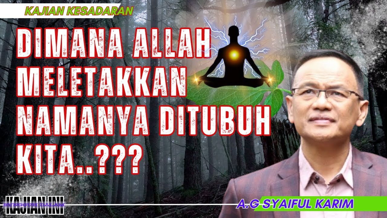 kajian ma'rifat || MENEMUKAN ASMA' ALLAH DALAM TUBUH SEJATI #religion #meditation