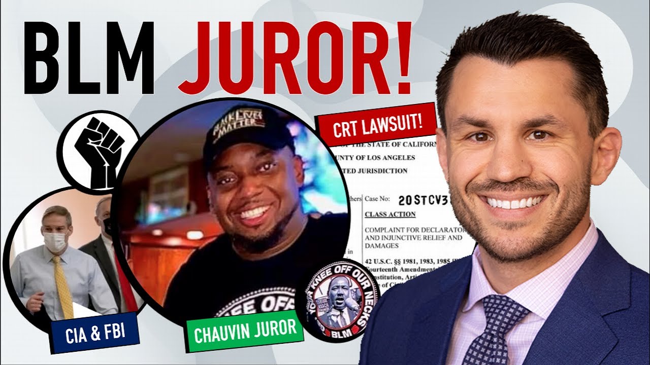 Chauvin BLM Juror Brandon Mitchell, California Anti-CRT Lawsuit, Rep Jordan on FBI FISA Violations