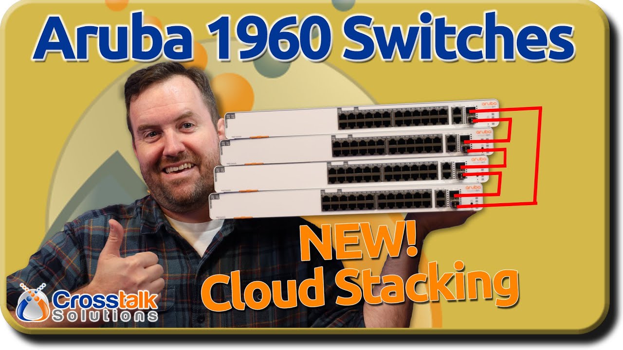 NEW - Aruba 1960 Switch Series - Stackable Switches!