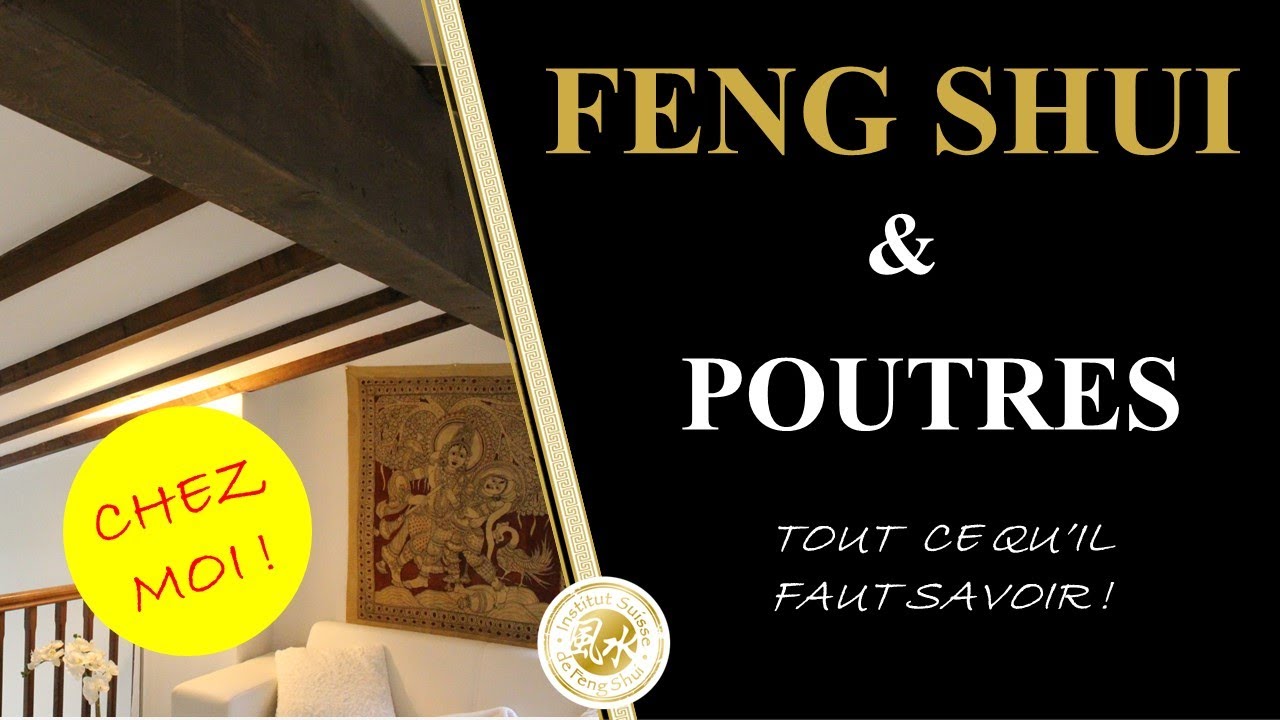 Poutres et Feng Shui : lesquelles sont dangereuses ?