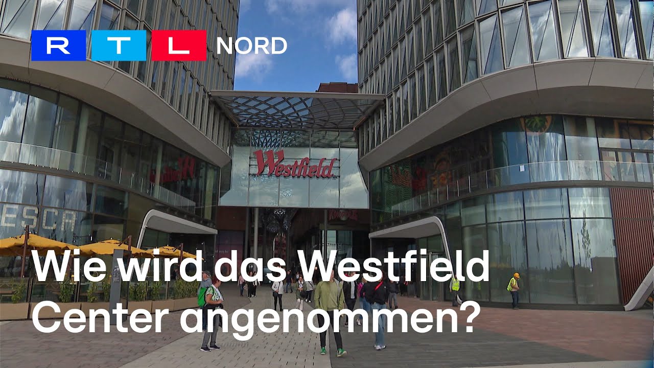 Westfield in Hamburg: Unglücke, Rückschläge - und jetzt?