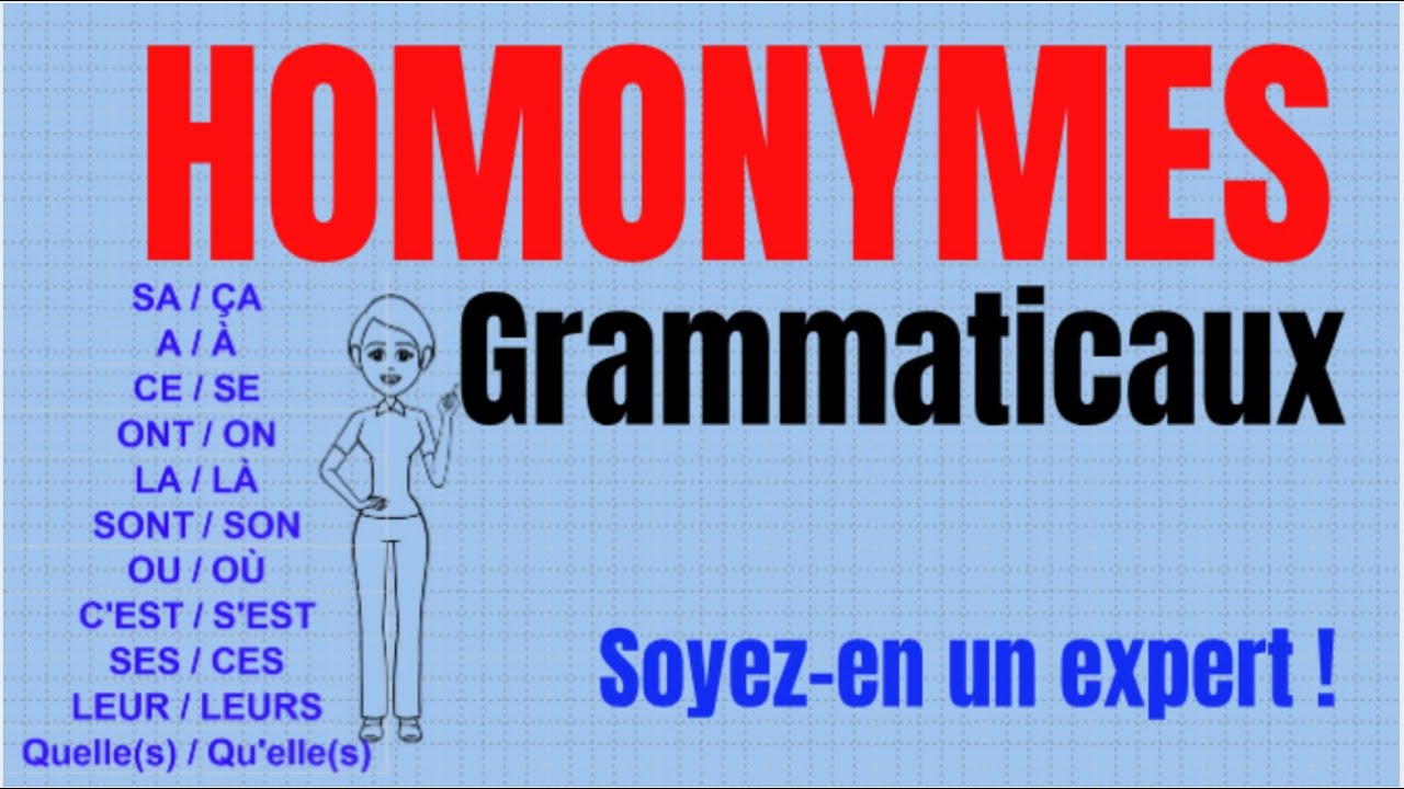 Des astuces pour bien orthographier et différencier ces 11 HOMONYMES GRAMMATICAUX en français.
