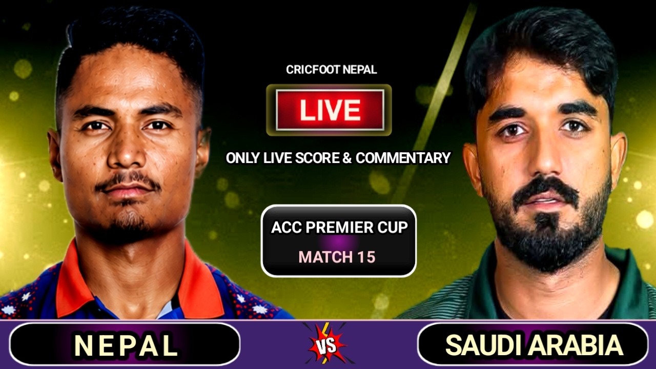 Nepal vs Saudi Arabia Live Scores & Commentary | Acc Premier Cup Match 15 | Saudi vs Nep | Cricfoot