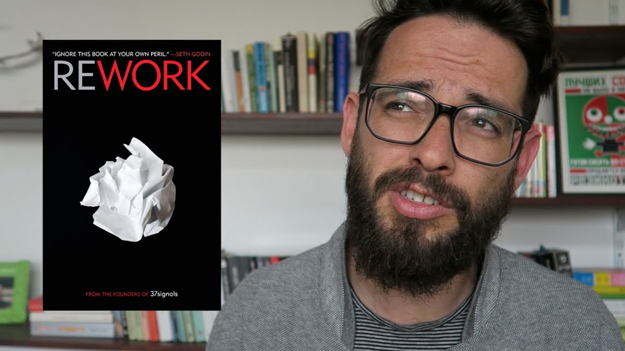 Rework: Changing My Ideas About Work [Vlog047]