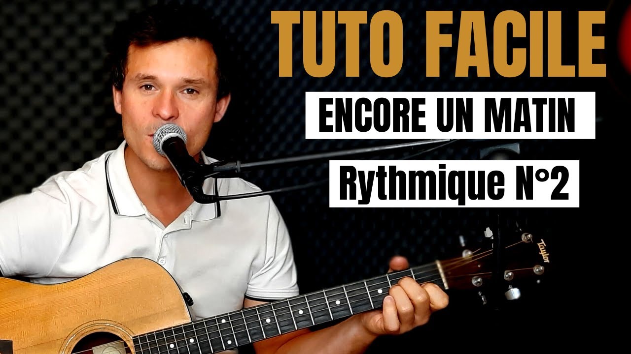 TUTO GUITARE FACILE JJ Goldman - Encore un matin POUR DÉBUTANT