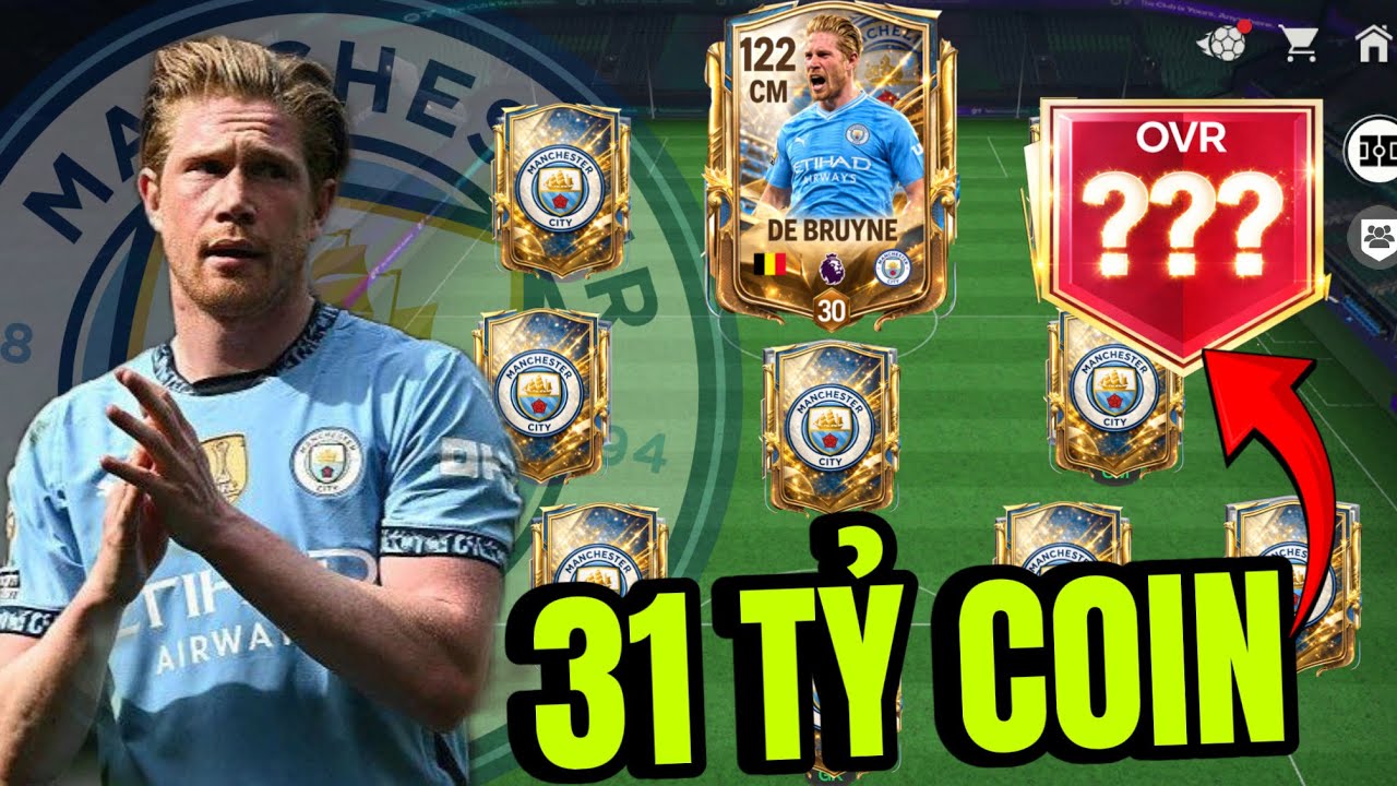 BUILD ĐỘI HÌNH MAN CITY 31 TỶ TOÀN SIÊU SAO VỚI NHẠC TRƯỞNG DE BRUYNE CAPPED | FC MOBILE VIỆT NAM 🇻🇳