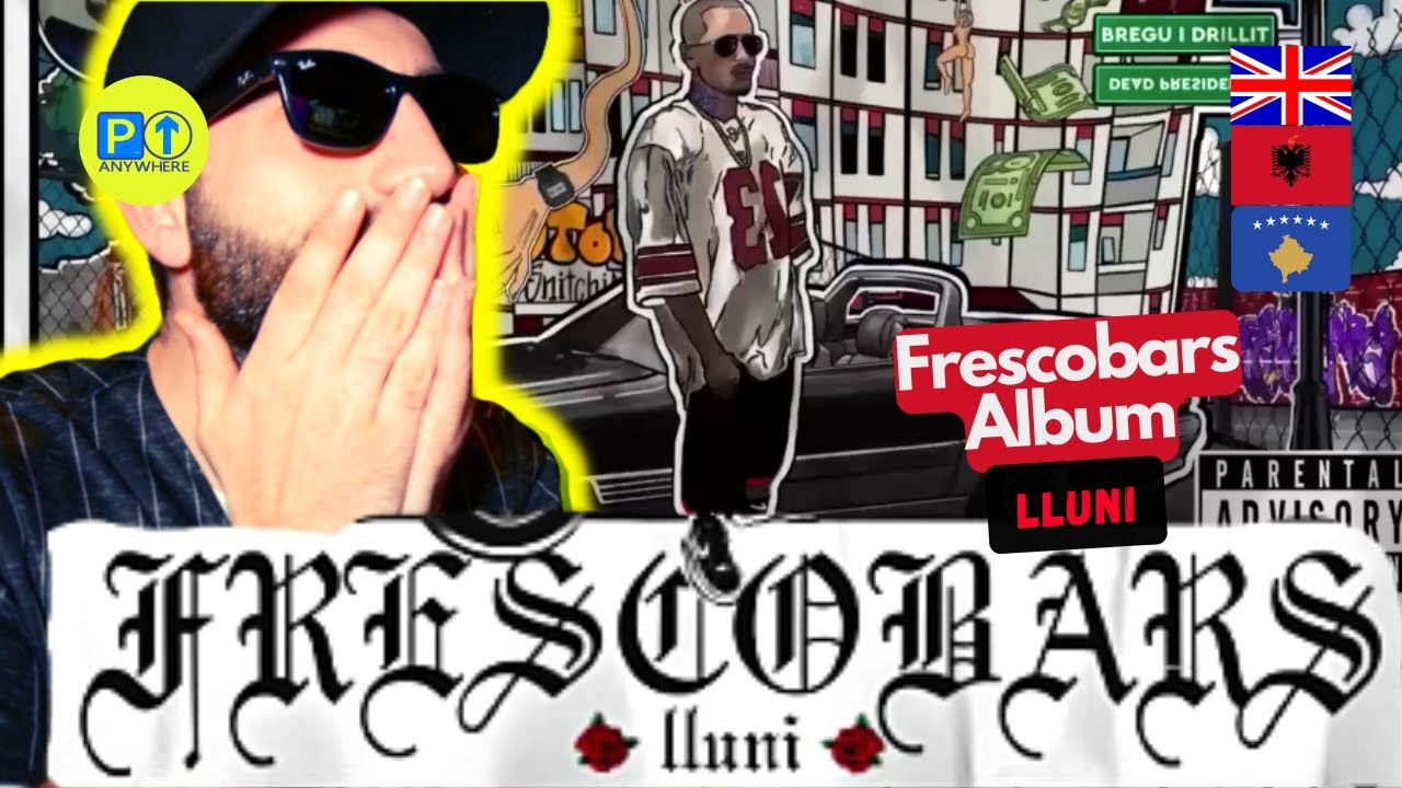 Lluni || FRESCOBARS ALBUM || Parked Up Anywhere 🇬🇧🇦🇱🇽🇰ALBANIAN REACTION [2022]