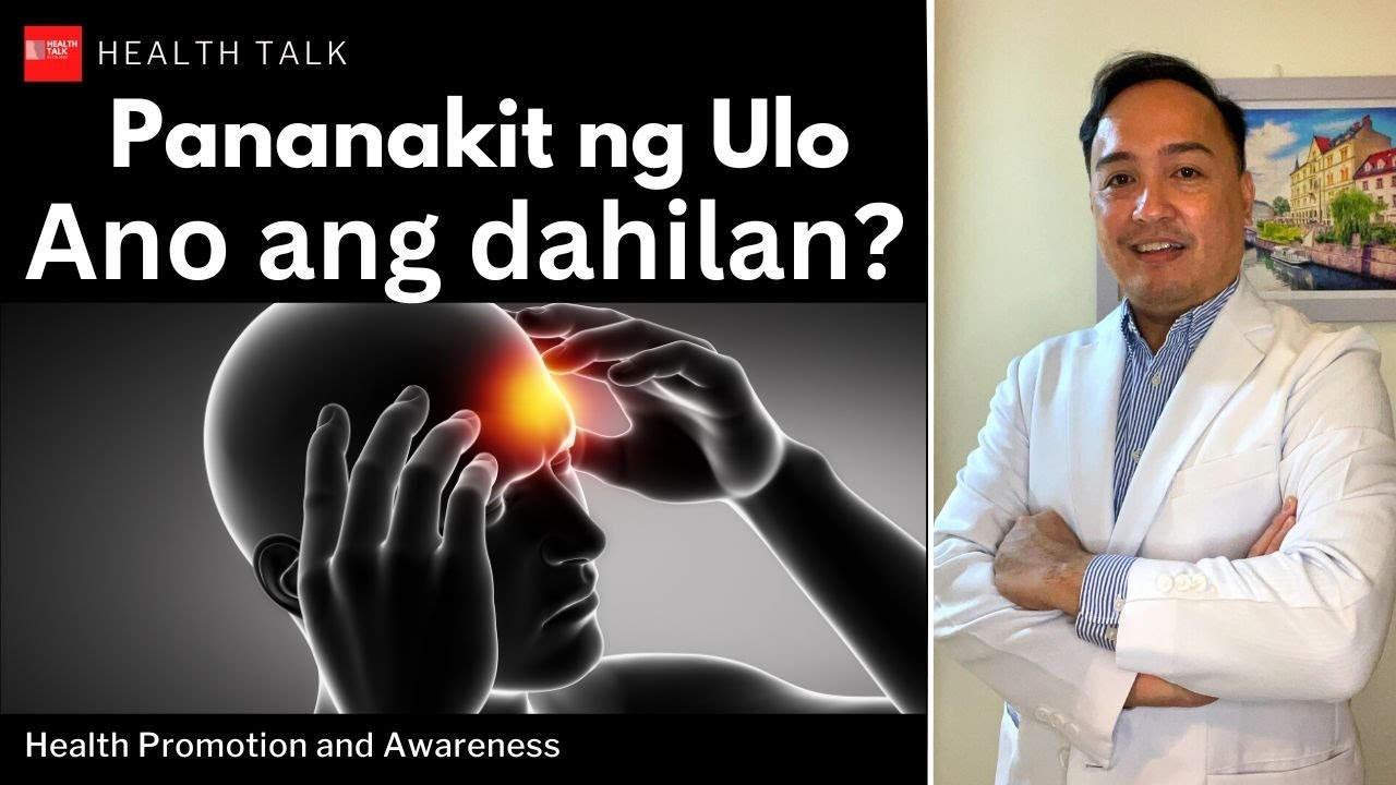 Headache (Pananakit ng Ulo) Ano ang dahilan at lunas?