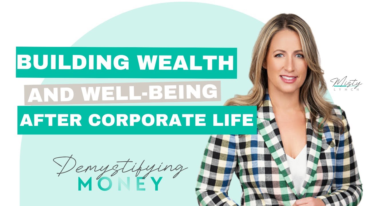 Building Wealth and Well-Being After Corporate Life with Andre Toro