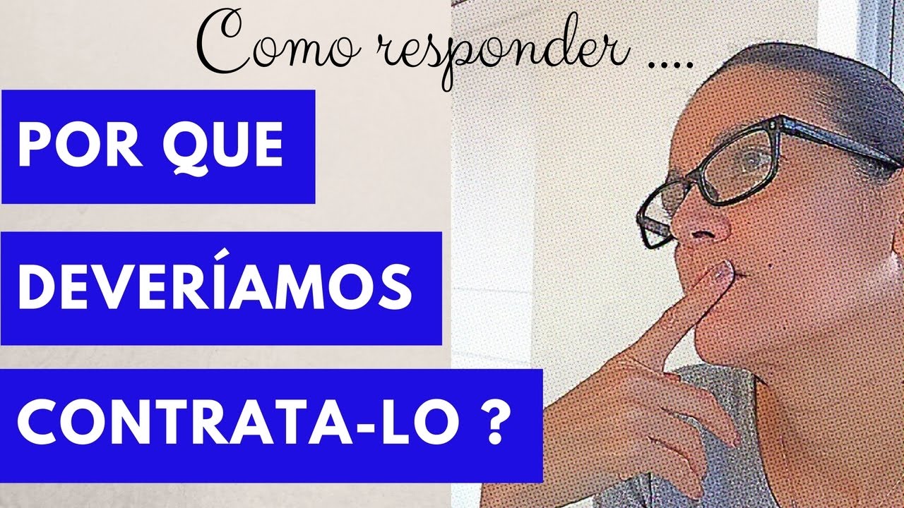 como responder - Por que deveríamos contrata-lo? I Claudia Alves