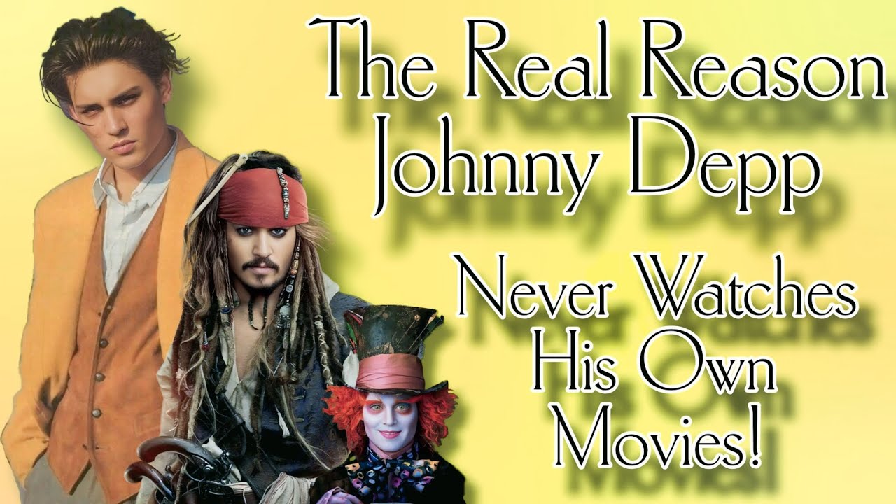 🤠 The Real Reason Johnny Depp Never Watches His Own Movies!