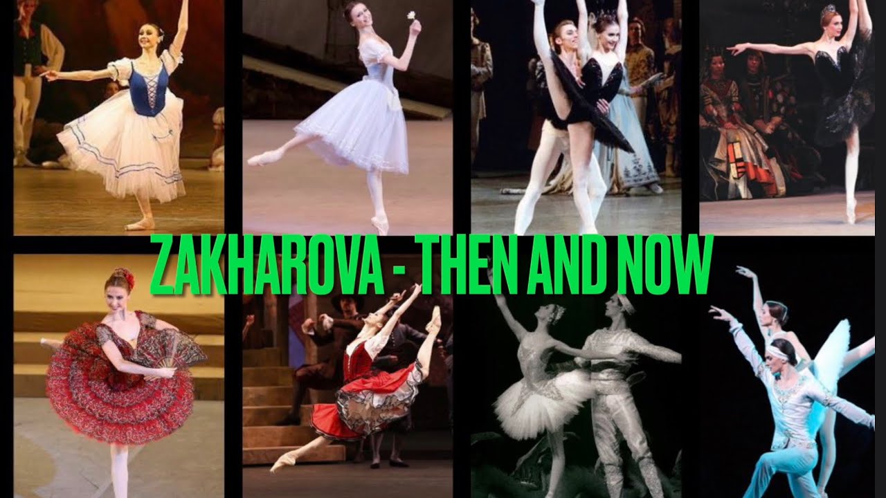 Svetlana Zakharova - Then and Now