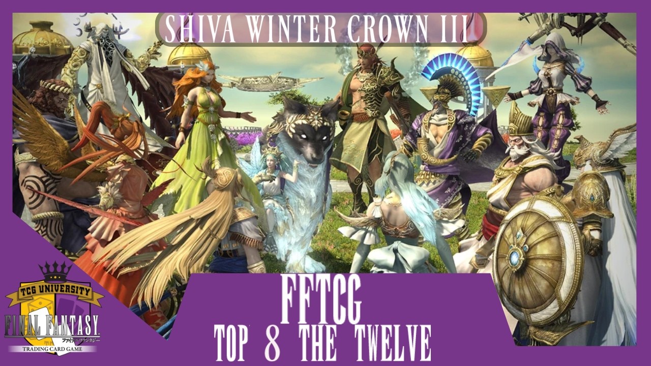 TCGU Presents| Shiva Winter Crown III Top 8 The Twelve
