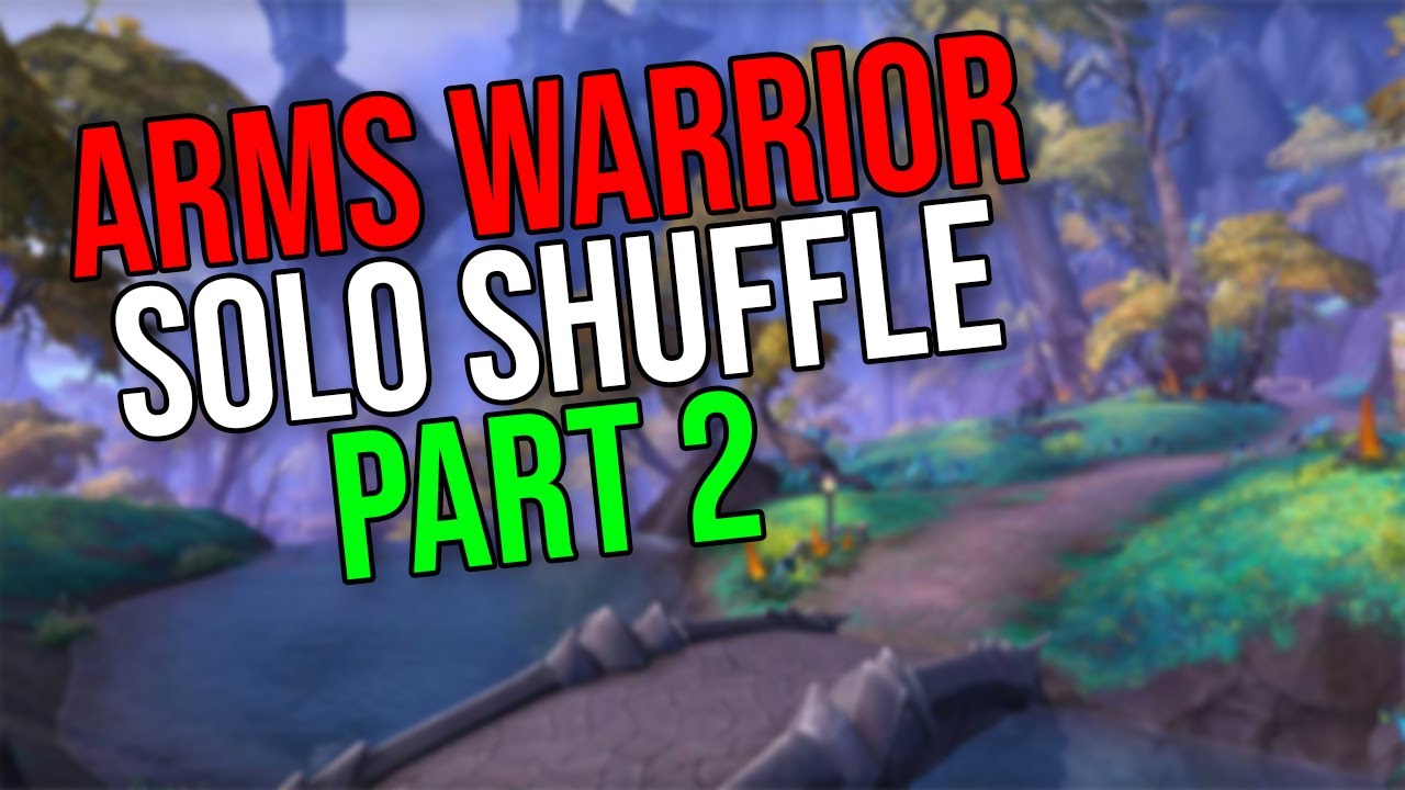 Arms Warrior Solo Shuffle Arena #2 [Dragonflight Season 4]