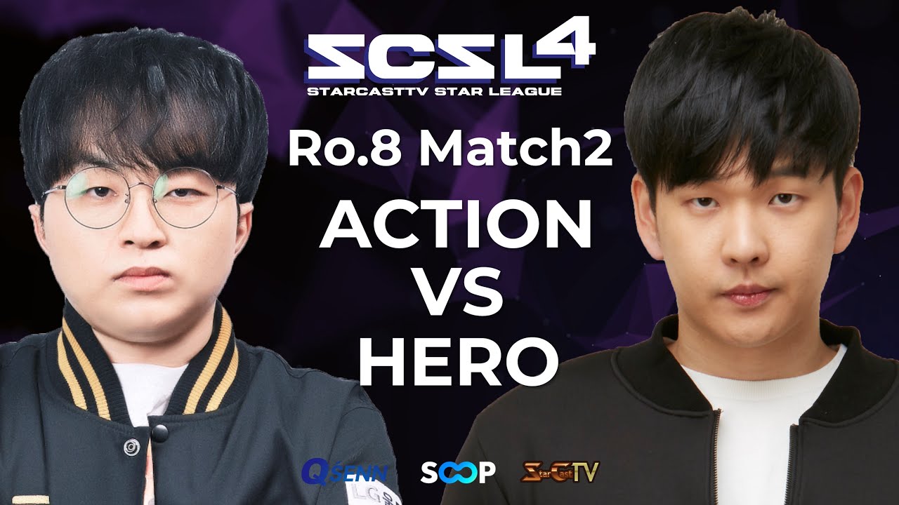 [ENG] SCSL S4 Ro.8 Match 2 (Action vs Hero) - StarCastTV English